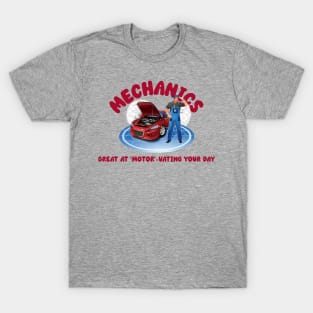 Mechanics: Great at 'Motor'-vating Your Day T-Shirt